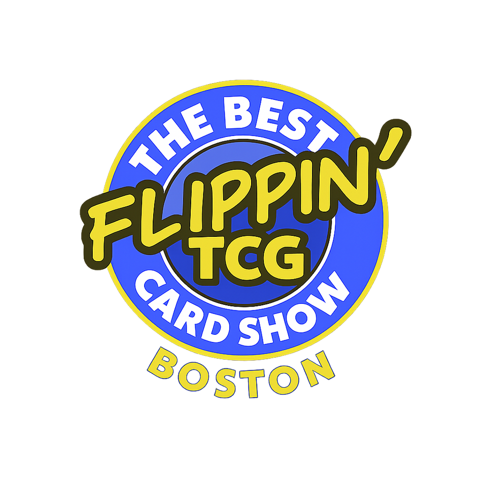 Best Flippin' TCG Show, Boston MA, May 2-3