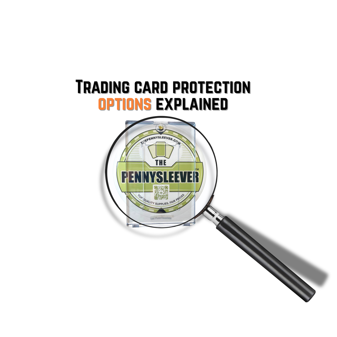 Trading Card Protection Options Explained